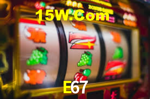 E67,E67.Com